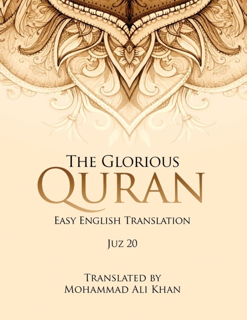 The Glorious Quran: Easy English Translation Juz 20
