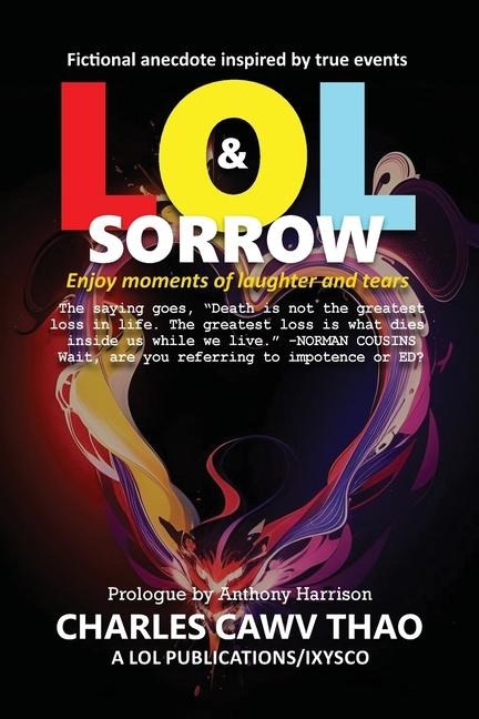 LOL AND SORROW: Enjoy Moments of Laughter and Tears