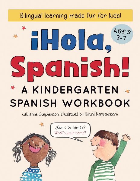 ¡Hola, Spanish!: A Kindergarten Spanish Workbook
