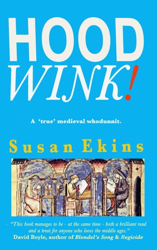 Hoodwink! A 'true' Medieval Whodunnit