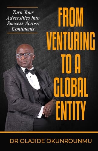 Venture Into a Global Entity Turn Your Adversities Into Success Across Continents