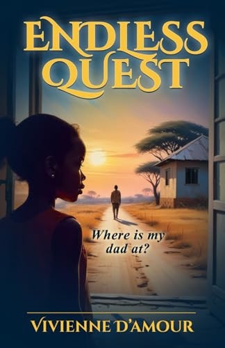 Endless Quest Where Is My Dad At?