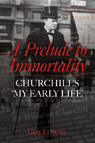 A Prelude to Immortality: Winston Churchill's 'My Early Life'