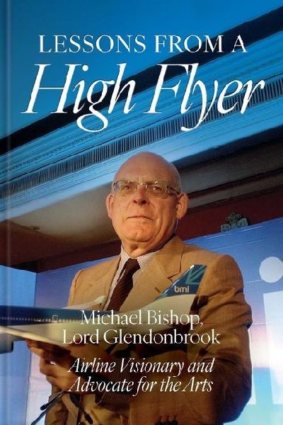 Lessons from a High Flyer: Airline Visionary and Advocate for the Arts