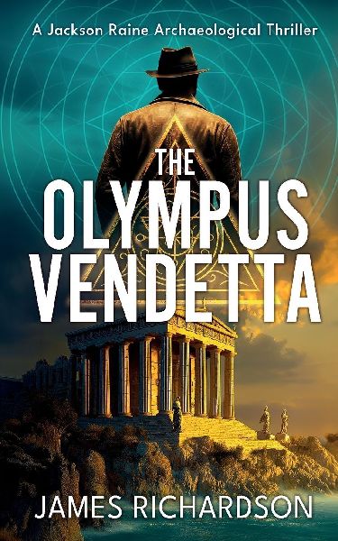 The Olympus Vendetta: An unputdownable archaeological thriller
