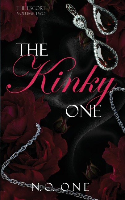 The Kinky One: Dark, Seductive Romance