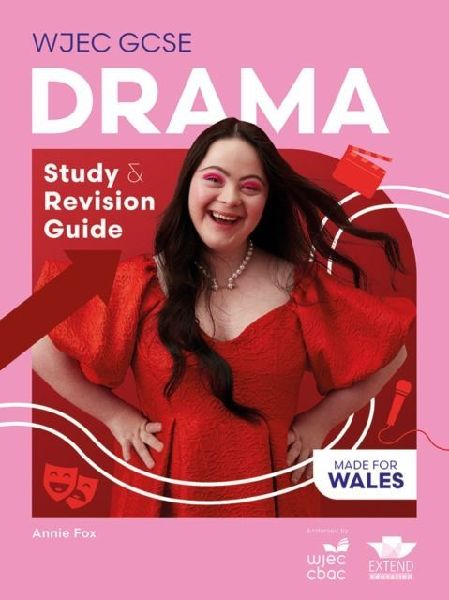 WJEC GCSE Drama: Study and Revision Guide