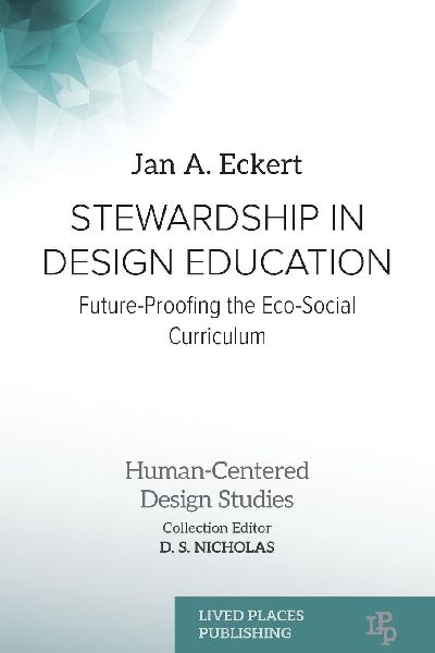 Stewardship in Design Education: Future-Proofing the Eco-Social Curriculum