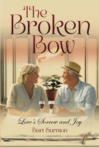 The Broken Bow Love's Sorrow and Joy