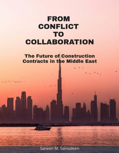 From Conflict to Collaboration The Future of Construction Contracts in the Middle East