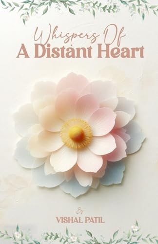 Whispers Of A Distant Heart