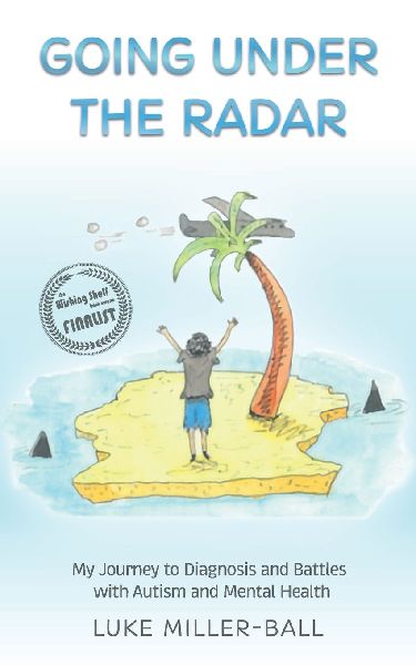 Going Under The Radar: My Journey to Diagnosis and Battles with Autism and Mental Health