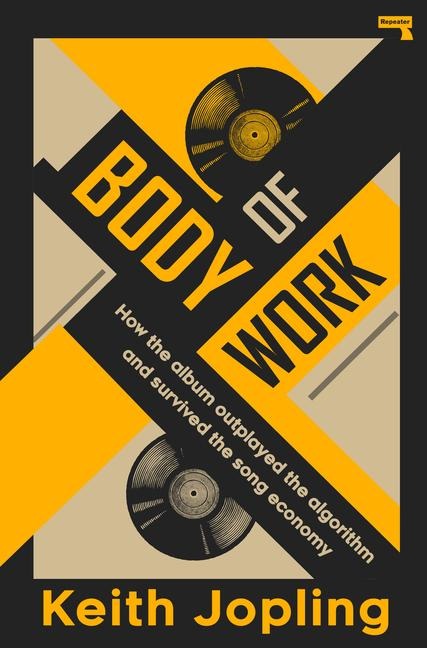 Body of Work: How the Album Outplayed the Algorithm and Survived Playlist Culture