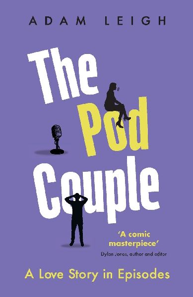 The Pod Couple: A Love Story in Episodes