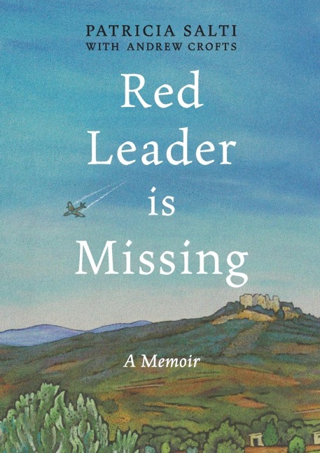 Red Leader is Missing: A Memoir