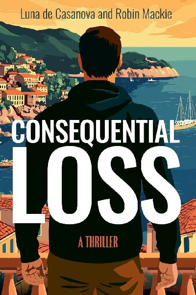 Consequential Loss: A Thriller