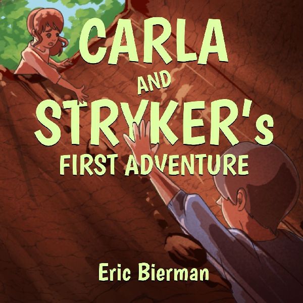CARLA AND STRYKERs FIRST ADVENTURE