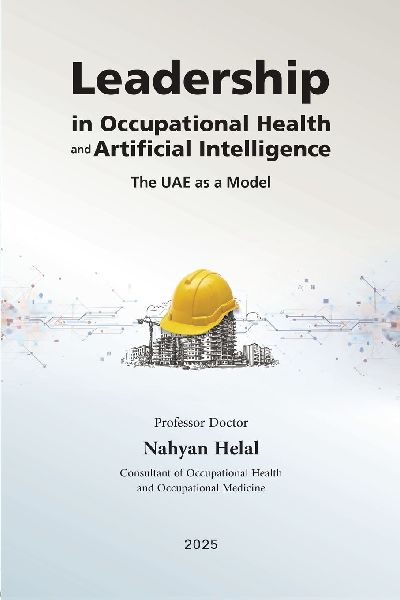 Leadership in Occupational Health and Artificial Intelligence: The UAE as a Model