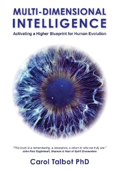 MULTI-DIMENSIONAL INTELLIGENCE: Activating A Higher Blueprint for Human Evolution