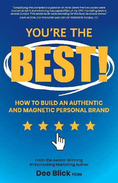 Youre the Best!: How To Build an Authentic and Magnetic Personal Brand