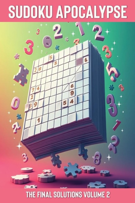 Sudoku Apocalypse: The Final Solutions Volume 2