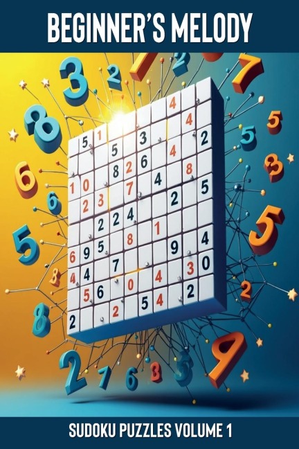 Beginners Melody: Sudoku Puzzles Volume 1