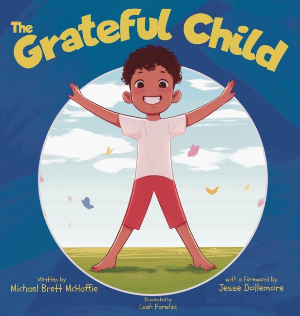 The Grateful Child: A celebration of our shared gifts