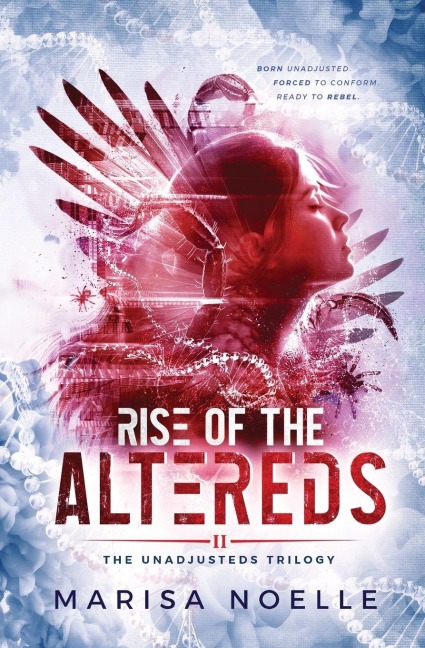 Rise of the Altereds: A Coming of Age Sci-fi Dystopian Action Adventure