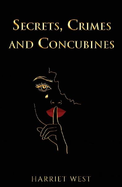 Secrets. Crimes and Concubines