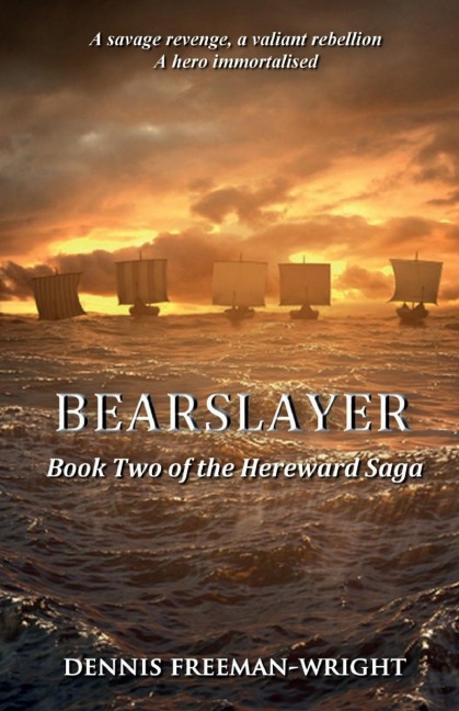 Bearslayer: Book Two of the Hereward Saga