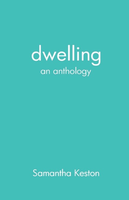 dwelling: an anthology