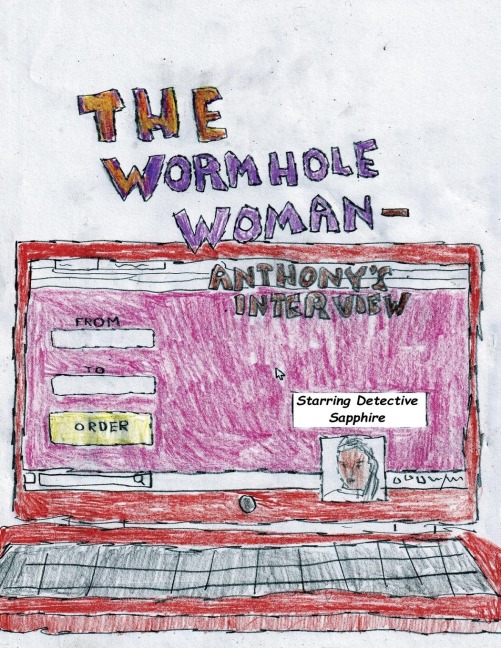 THE WORMHOLE WOMAN - ANTHONY'S INTERVIEW
