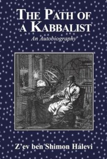 The Path of a Kabbalist: An Autobiography