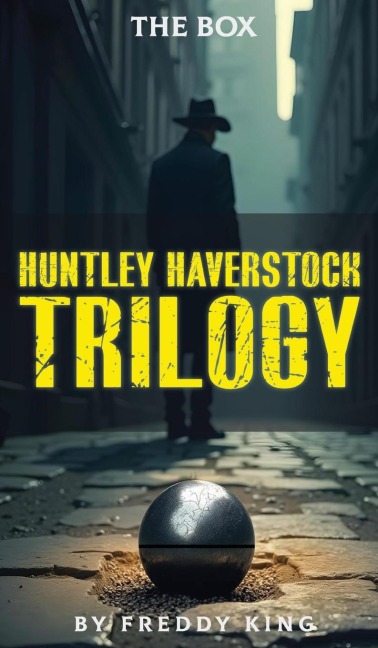 HUNTLEY HAVERSTOCK TRILOGY: The Box