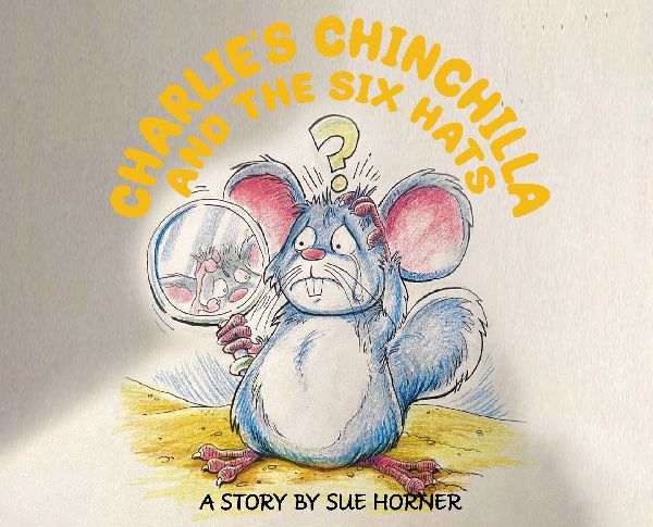 Charlies Chinchilla and the Six Hats
