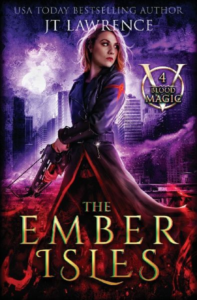 The Ember Isles: An Urban Fantasy Action Adventure