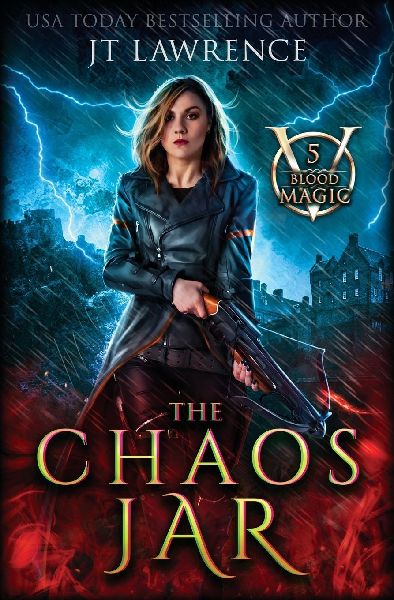 The Chaos Jar: An Urban Fantasy Action Adventure