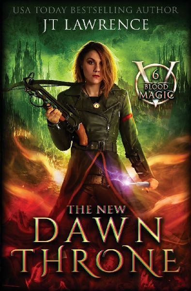 The New Dawn Throne: An Urban Fantasy Action Adventure