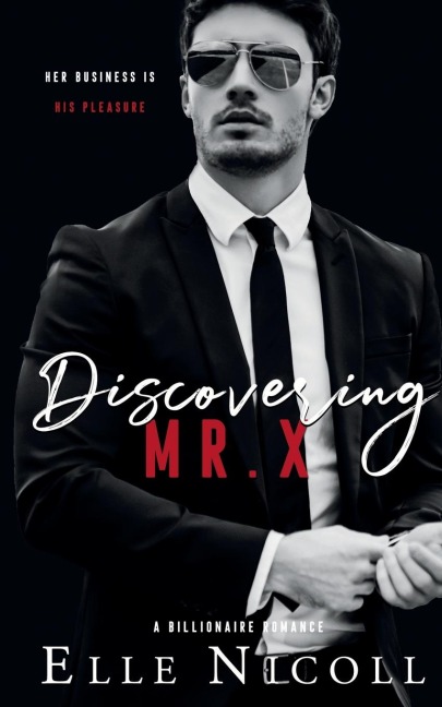 Discovering Mr. X: A Billionaire Romance