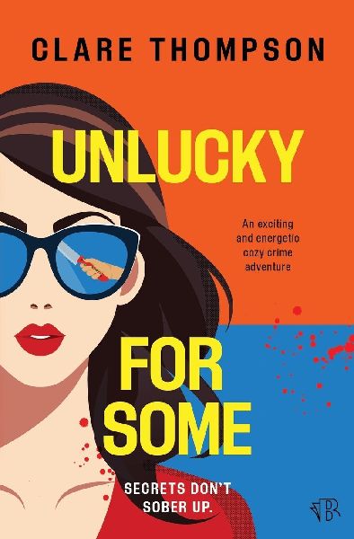 Unlucky for Some: An exciting and energetic cozy crime adventure