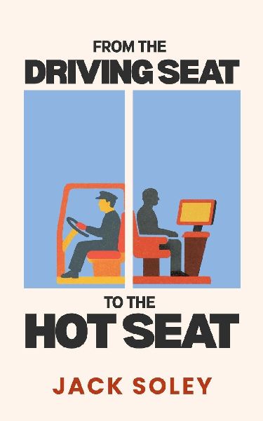 From the Driving Seat to the Hot Seat