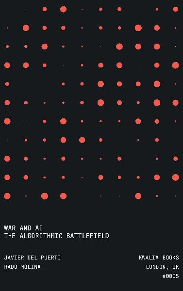 War and AI: The Algorithmic Battlefield