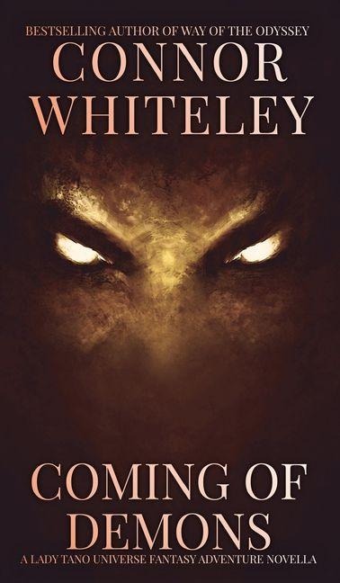 Coming of Demons: A Lady Tano Universe Fantasy Adventure Novella