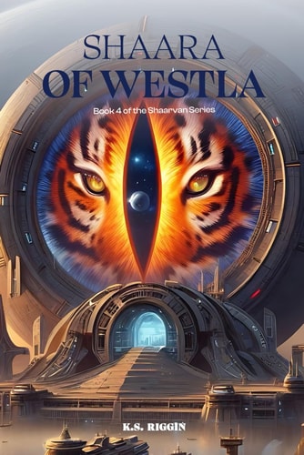 Shaara of Westla Book 4 of the Shaarvan Series