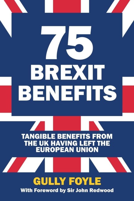 75 Brexit Benefits: Tangible Benefits from the UK Having Left the European Union