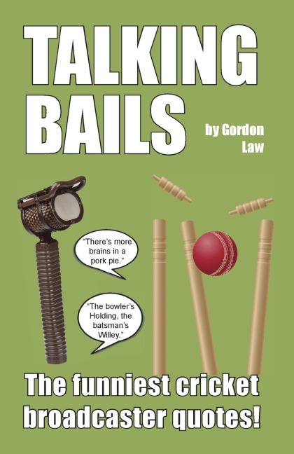 Talking Bails: The funniest cricket broadcaster quotes!
