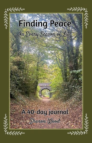 Finding Peace in Every Season of Life: A 40-day journal
