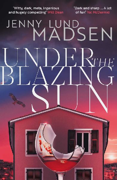 Under the Blazing Sun: The darkly funny, atmospheric, twisty sequel to Thirty Days of Darkness...