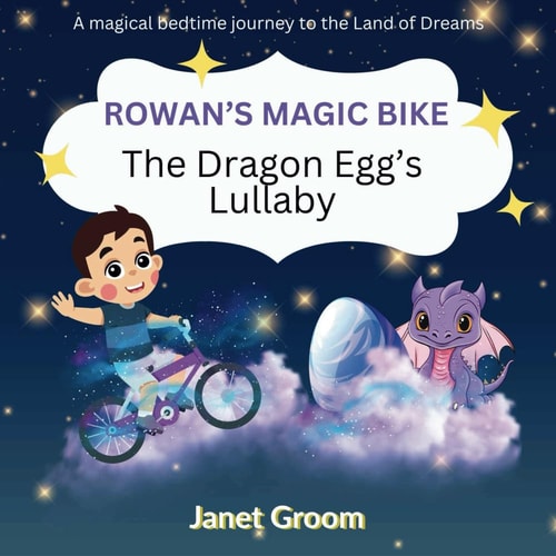 Rowan's Magic Bike The Dragon Egg's Lullaby