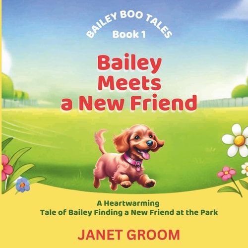 Bailey Meets a New Friend